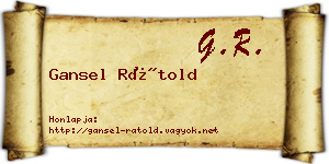 Gansel Rátold névjegykártya